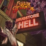 5 star Grave Drugstore Hell