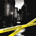 Out Of Damage No Superheroes In Town